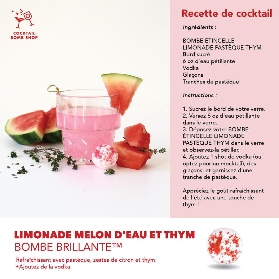 LIMONADE MELON D'EAU ET THYM - BOMBE COCKTAIL